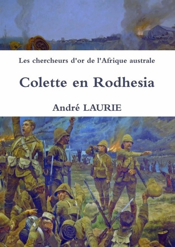 laurie-andre-les-chercheurs-d-or-de-l-afrique-australe-colette-en-rodhesia_0
