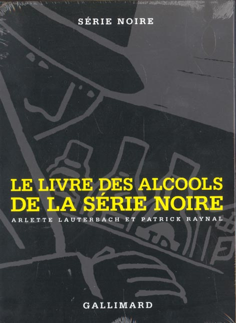 lauterbach-arlette-3b-raybaud-alain-3b-raynal-patric-le-livre-de-cuisine-de-la-serie-noire-le-livre-des-alcools-de-la-serie-noire-coffret-2-volumes_0