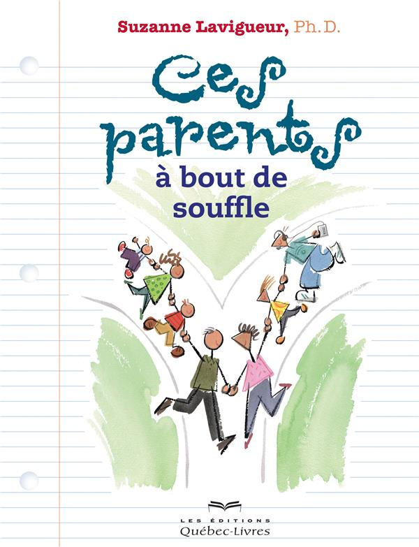 lavigueur-suzanne-3b-desjardins-claude-ces-parents-a-bout-de-souffle-6e-edition_0