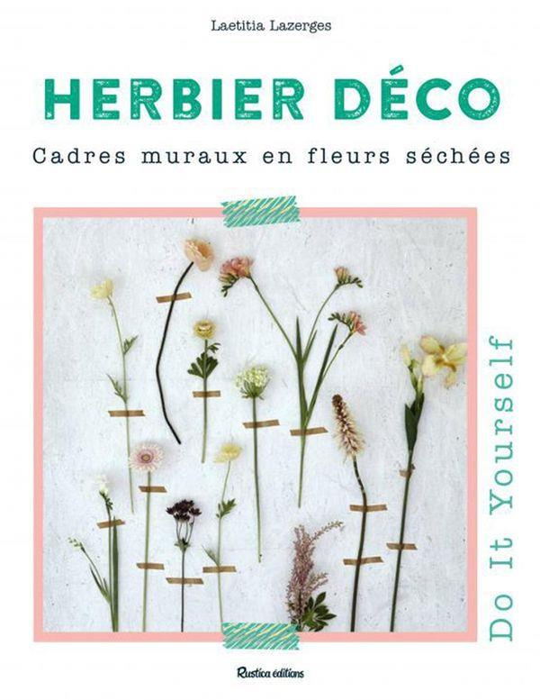 lazerges-laetitia-herbier-deco-tout-pour-creer-vos-tableaux-vegetaux_0