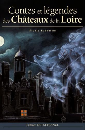 lazzarini-nicole-contes-et-legendes-des-chateaux-de-la-loire_0