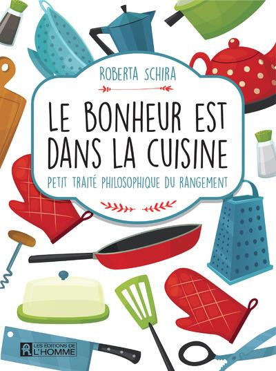 le-bonheur-est-dans-la-cuisine-petit-traite-philosophique-du-rangement_0