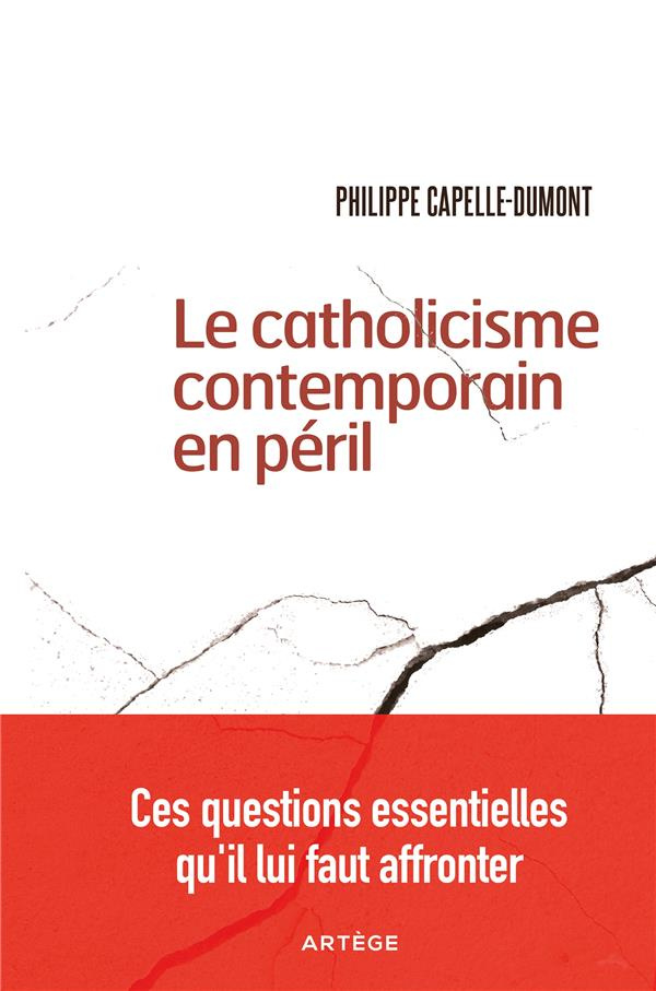 le-catholicisme-contemporain-en-peril-ces-questions-essentielles-qu-il-lui-faut-affronter_0