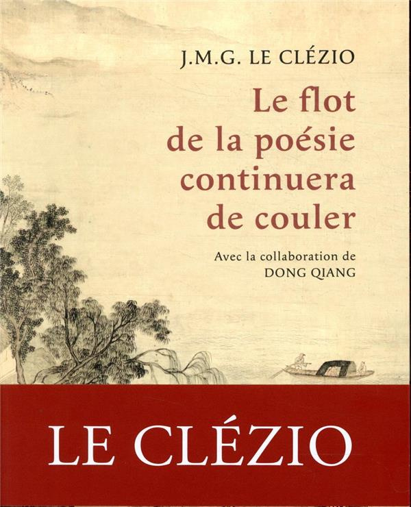 le-clezio-jean-marie-gustave-3b-dong-qiang-le-flot-de-la-poesie-continuera-de-couler_0