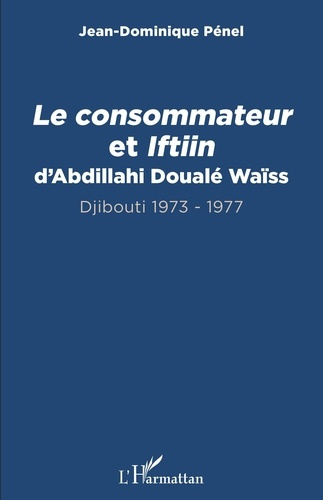 le-consommateur-et-iftiin-d-abdillahi-douale-waiss-djibouti-1973-1977_0