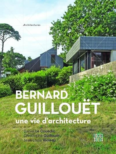 le-couedic-daniel-3b-guillouet-christophe-3b-violeau-bernard-guillouet-une-vie-d-architecture_0