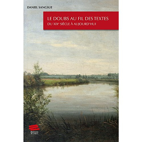 le-doubs-au-fil-des-textes-du-xixe-siecle-a-aujourd-hui_0