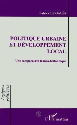 le-gales-patrick-politique-urbaine-et-developpement-local-une-comparaison-franco-britannique_0