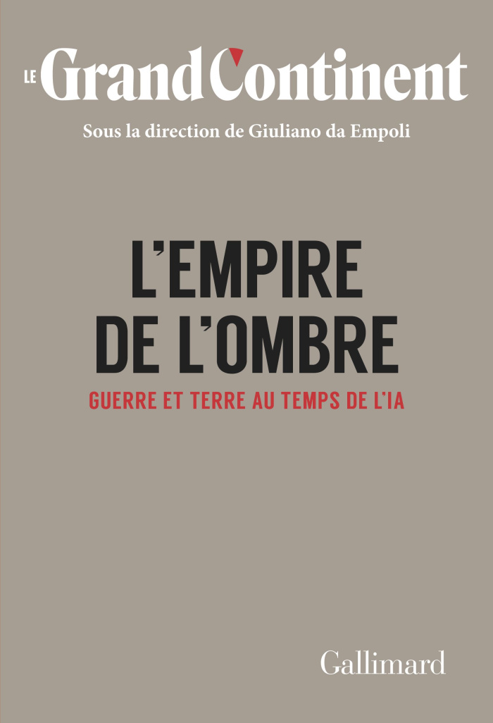 le-grand-continent-l-empire-de-l-ombre-guerre-et-terre-au-temps-de-l-ia_0