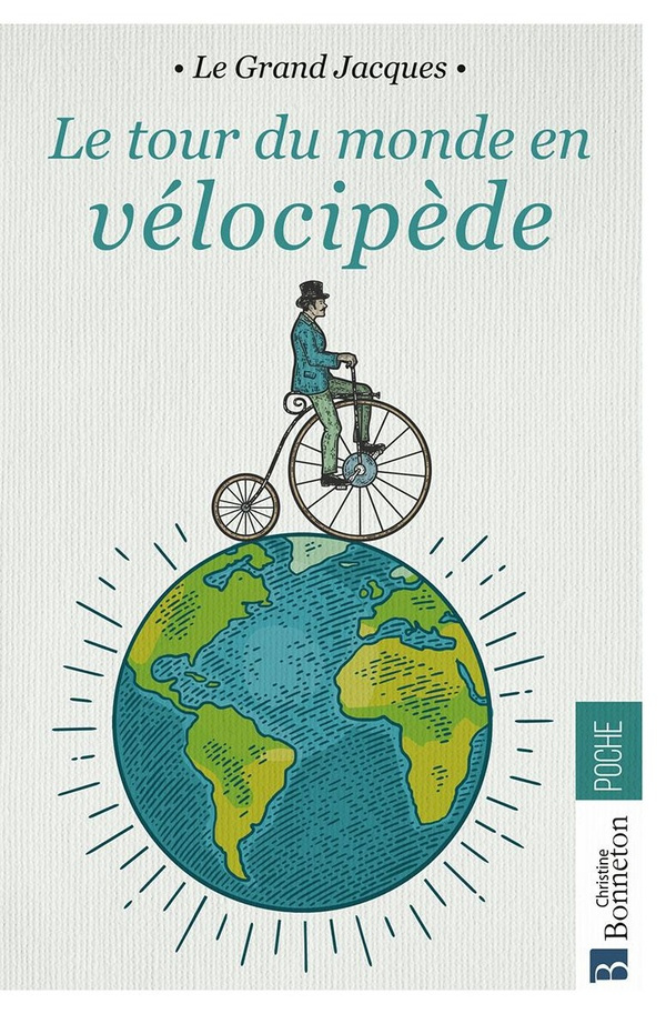 le-grand-jacques-le-tour-du-monde-en-velocipede_0