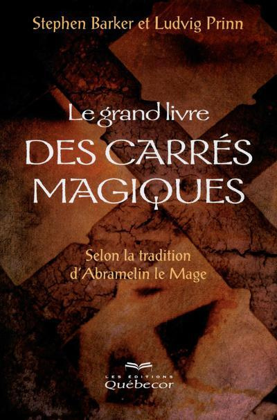 le-grand-livre-des-carres-magiques-selon-la-tradition-d-abramelin-le-mage-2e-edition_0