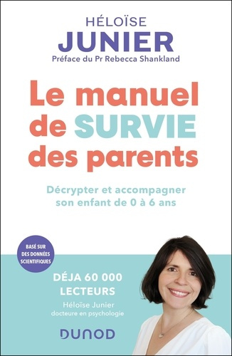 le-manuel-de-survie-des-parents-decrypter-et-accompagner-l-enfant-de-0-a-6-ans_0