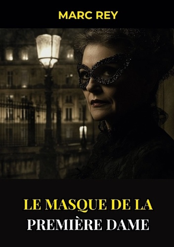 le-masque-de-la-premiere-dame_0