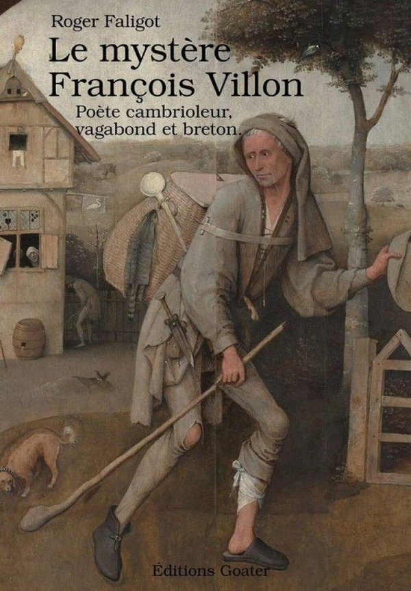 le-mystere-francois-villon-poete-cambrioleur-vagabond-et-breton_0