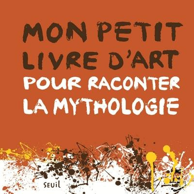 le-pichon-aude-mon-petit-livre-d-art-pour-raconter-la-mythologie_0