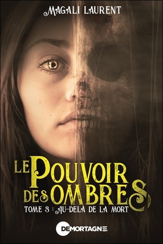 le-pouvoir-des-ombres-tome-3-au-dela-de-la-mort_0