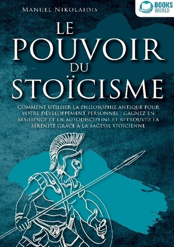 le-pouvoir-du-stoicisme-comment-utiliser-la-philosophie-antique-pour-votre-developpement-personnel_0