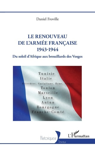 le-renouveau-de-l-armee-francaise-1943-1944-du-soleil-d-afrique-aux-brouillards-des-vosges_0