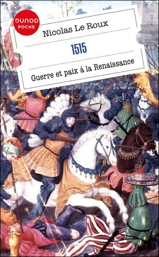 le-roux-nicolas-1515-guerre-et-paix-a-la-renaissance_0