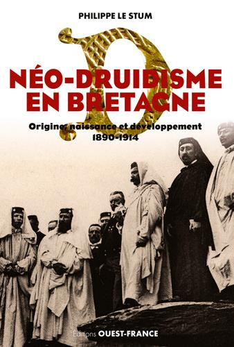 le-stum-philippe-neo-druidisme-en-bretagne-origine-naissance-et-developpement-1890-1914_0