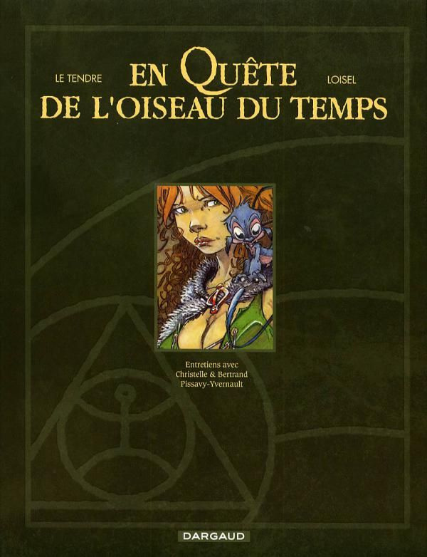 le-tendre-serge-3b-loisel-regis-3b-pissavy-yvernault-en-quete-de-l-oiseau-du-temps_0
