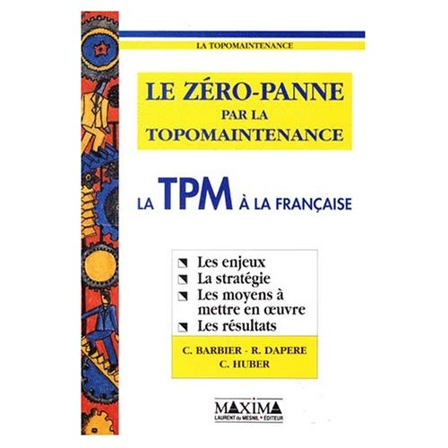 le-zero-panne-par-la-topomaintenance-la-tpm-a-la-francaise_0