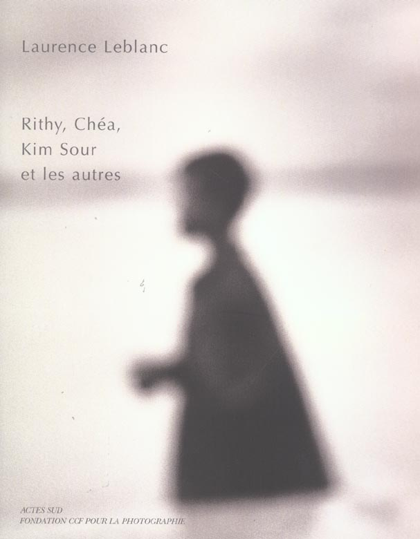 leblanc-laurence-rity-chea-kim-sour-et-les-autres_0