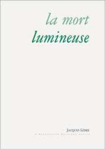 lebre-jacques-la-mort-lumineuse-autres-poemes_0