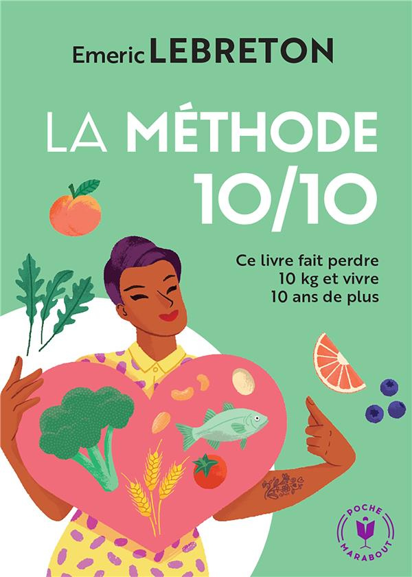 lebreton-emeric-la-methode-10-10-ce-livre-fait-perdre-10-kg-et-vivre-10-ans-de-plus_0
