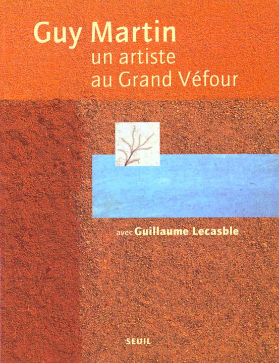 lecasble-guillaume-guy-martin-un-artiste-au-grand-vefour_0