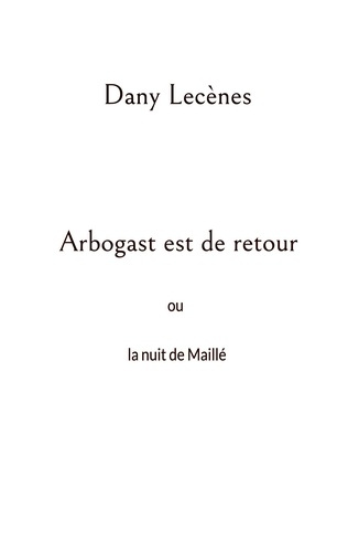 lecenes-dany-arbogast-est-de-retour-ou-la-nuit-de-maille_0