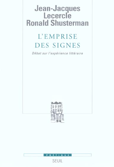 lecercle-jean-jacques-3b-shusterman-ronald-l-emprise-des-signes-debat-sur-l-experience-litteraire_0