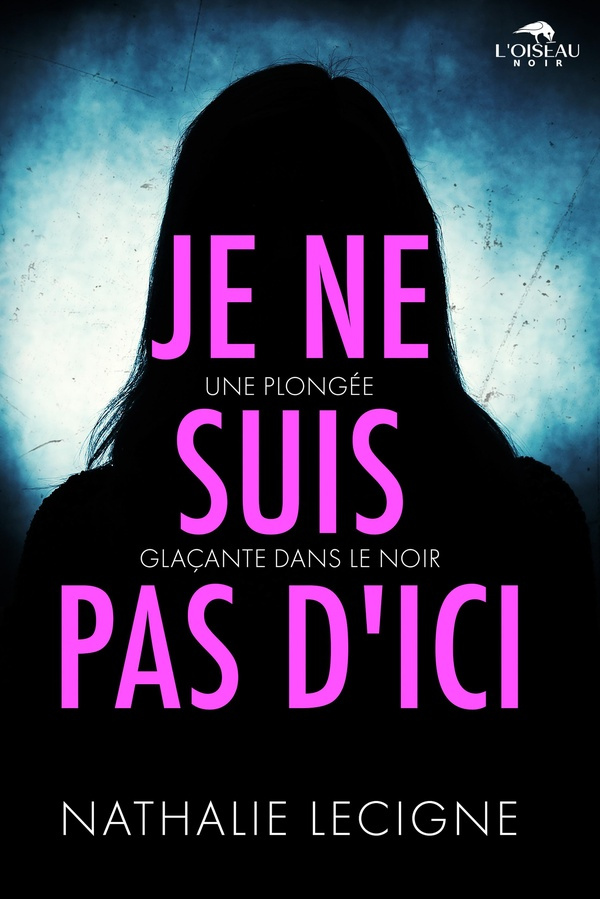 lecigne-nathalie-je-ne-suis-pas-d-ici_0