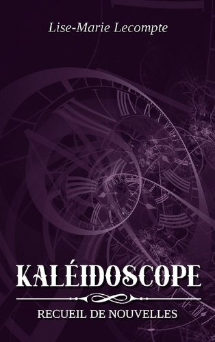 lecompte-lise-marie-kaleidoscope_0