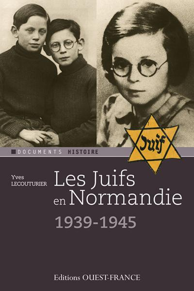 lecouturier-yves-les-juifs-en-normandie-1940-1945_0