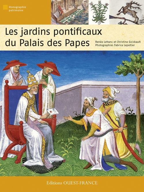 lefranc-renee-3b-goisbault-christine-3b-lepeltier-fa-les-jardins-pontificaux-du-palais-des-papes_0