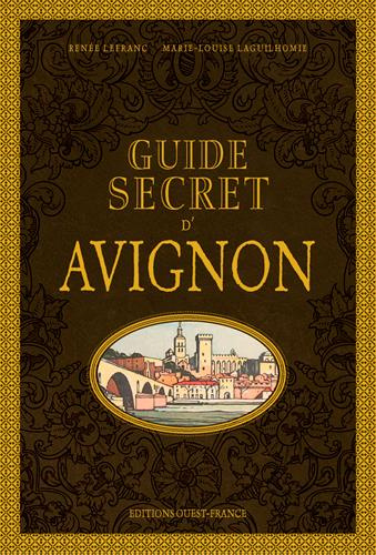 lefranc-renee-3b-laguilhomie-marie-louise-guide-secret-d-avignon_0