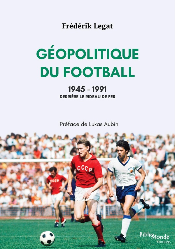 legat-frederik-geopolitique-du-football-1945-1991_0