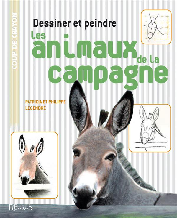 legendre-patricia-3b-legendre-philippe-dessiner-et-peindre-les-animaux-de-la-campagne_0