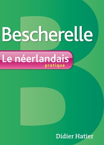 lejeune-daniel-3b-lenaerts-ria-3b-saintelet-etienne-bescherelle-le-neerlandais-pratique_0