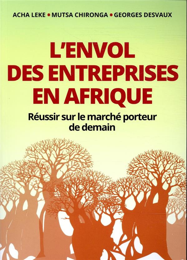 leke-acha-3b-chironga-mutsa-3b-desvaux-georges-3b-gue-l-envol-des-entreprises-en-afrique-reussir-sur-le-marche-porteur-de-demain_0