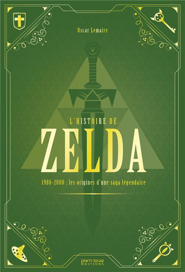 lemaire-oscar-l-histoire-de-zelda-1986-2000-naissance-et-apogee-d-une-legende_0