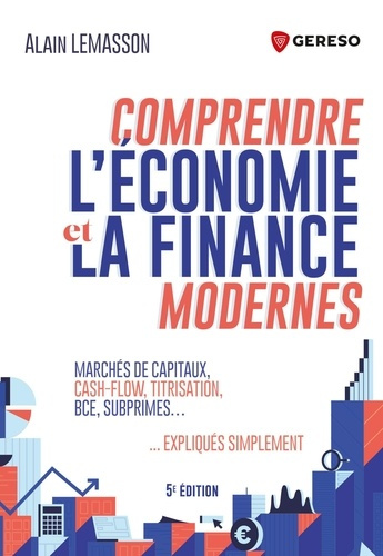 lemasson-alain-comprendre-l-economie-et-la-finance-modernes-marches-financiers-cash-flow-titrisation-bce-subpr_0