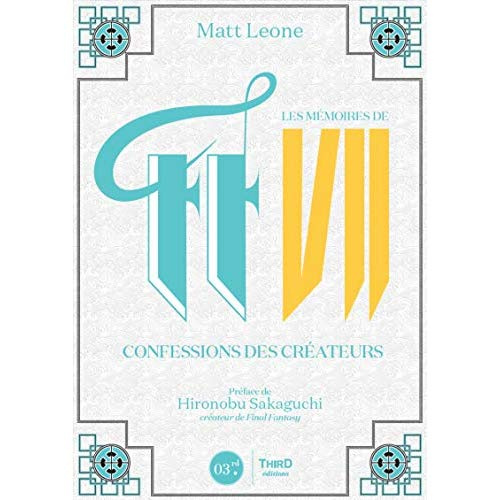 leone-matt-3b-sakaguchi-hironobu-les-memoires-de-final-fantasy-vii-confessions-des-createurs_0