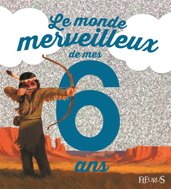 lepetit-emmanuelle-3b-desvaux-olivier-le-monde-merveilleux-de-mes-6-ans-pour-les-garcons_0