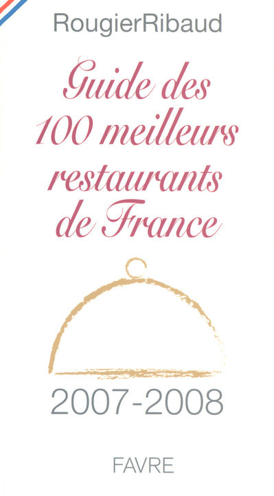 les-100-meilleurs-restaurants-de-france-edition-2007-2008_0