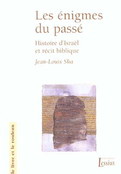 les-enigmes-du-passe-histoire-d-israel-et-recit-biblique_0
