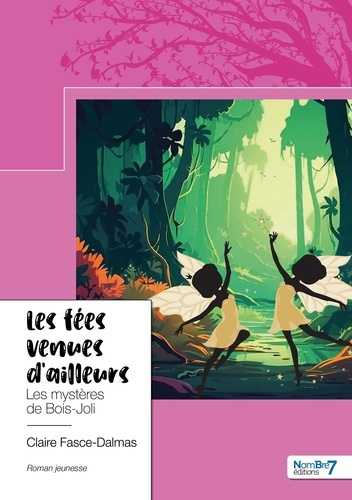 les-fees-venues-d-ailleurs-les-mysteres-de-bois-joli_0