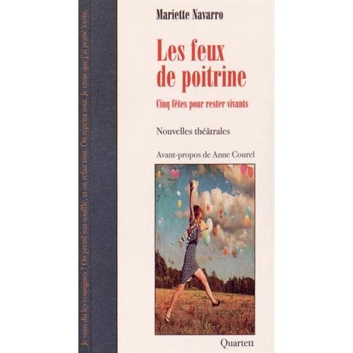 les-feux-de-poitrine-six-fetes-pour-rester-vivants_0