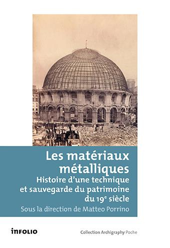 les-materiaux-metalliques-histoire-d-une-technique-et-sauvegarde-du-patrimoine-du-19e-siecle-texte_0